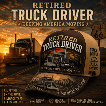 🚛 RETIRED TRUCK DRIVER CAP